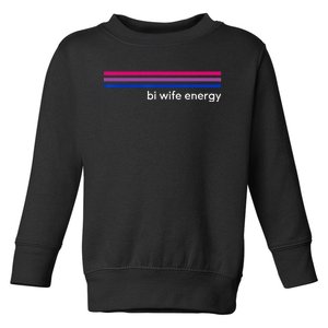 Bi Wife Energy Bisexual Pride Flag Bisexuality LGBTQ Toddler Sweatshirt