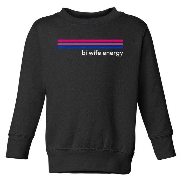 Bi Wife Energy Bisexual Pride Flag Bisexuality LGBTQ Toddler Sweatshirt