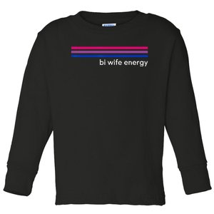 Bi Wife Energy Bisexual Pride Flag Bisexuality LGBTQ Toddler Long Sleeve Shirt