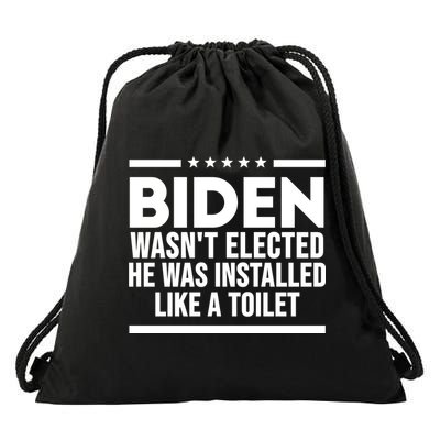 Biden Wasn’t Elected He Was Installed Like A Toilet Drawstring Bag