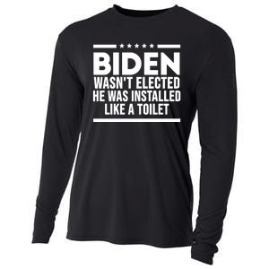 Biden Wasn’t Elected He Was Installed Like A Toilet Cooling Performance Long Sleeve Crew