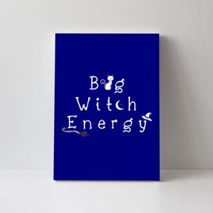 Big Witch Energy Cute Cat Halloween Witchy Gift Funny Gift Canvas