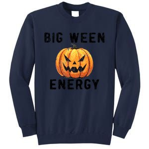 Big Ween Energy Spooky Pumpkin Face Halloween Tall Sweatshirt