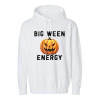 Big Ween Energy Spooky Pumpkin Face Halloween Garment-Dyed Fleece Hoodie