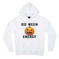 Big Ween Energy Spooky Pumpkin Face Halloween Hoodie