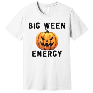 Big Ween Energy Spooky Pumpkin Face Halloween Premium T-Shirt