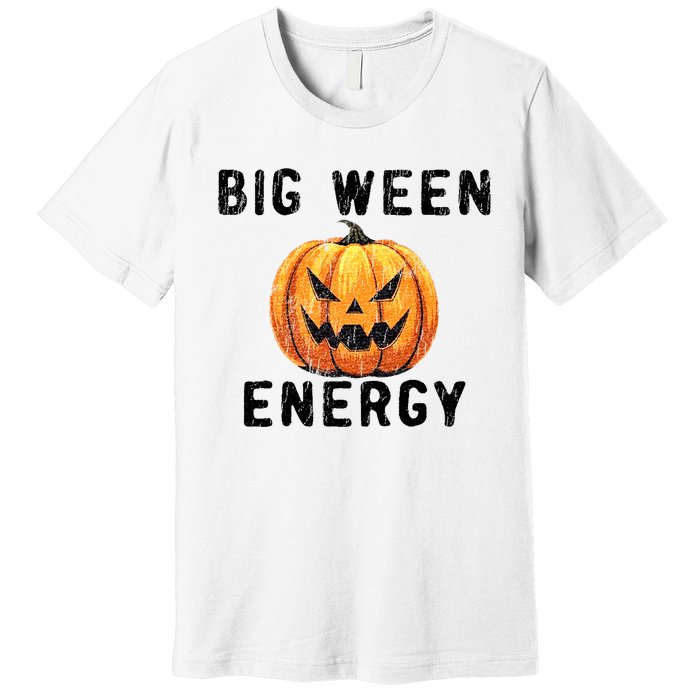 Big Ween Energy Spooky Pumpkin Face Halloween Premium T-Shirt