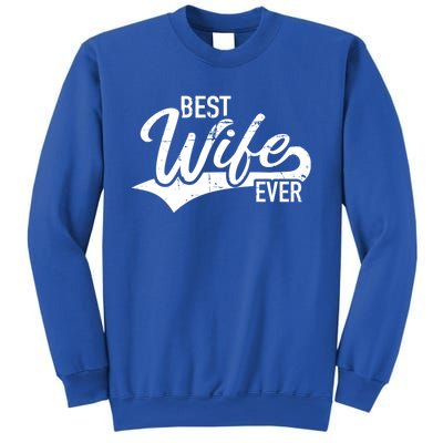 Best Wife Ever Gift Sweatshirt