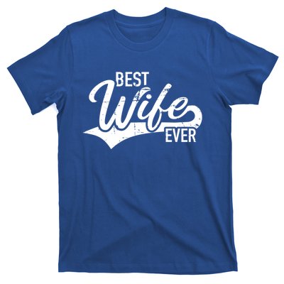 Best Wife Ever Gift T-Shirt