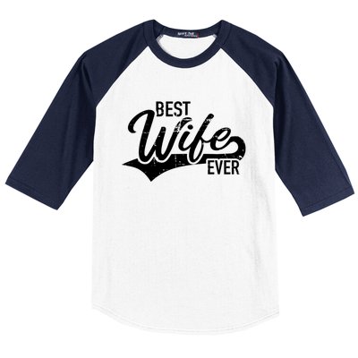 Best Wife Ever Gift Baseball Sleeve Shirt