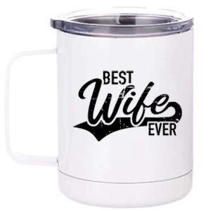 Best Wife Ever Gift 12 oz Stainless Steel Tumbler Cup