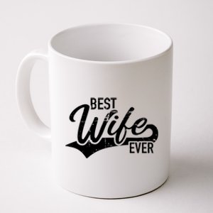 Best Wife Ever Gift Coffee Mug