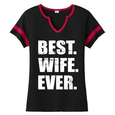 Best Wife Ever Gift Ladies Halftime Notch Neck Tee