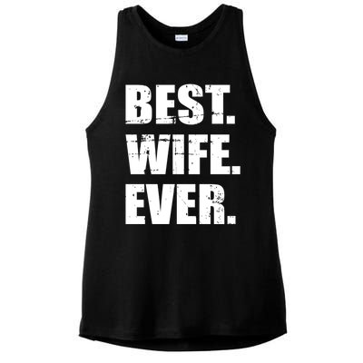 Best Wife Ever Gift Ladies PosiCharge Tri-Blend Wicking Tank