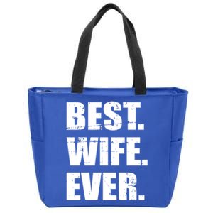 Best Wife Ever Gift Zip Tote Bag