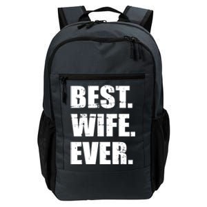 Best Wife Ever Gift Daily Commute Backpack