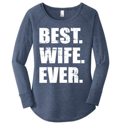 Best Wife Ever Gift Women's Perfect Tri Tunic Long Sleeve Shirt