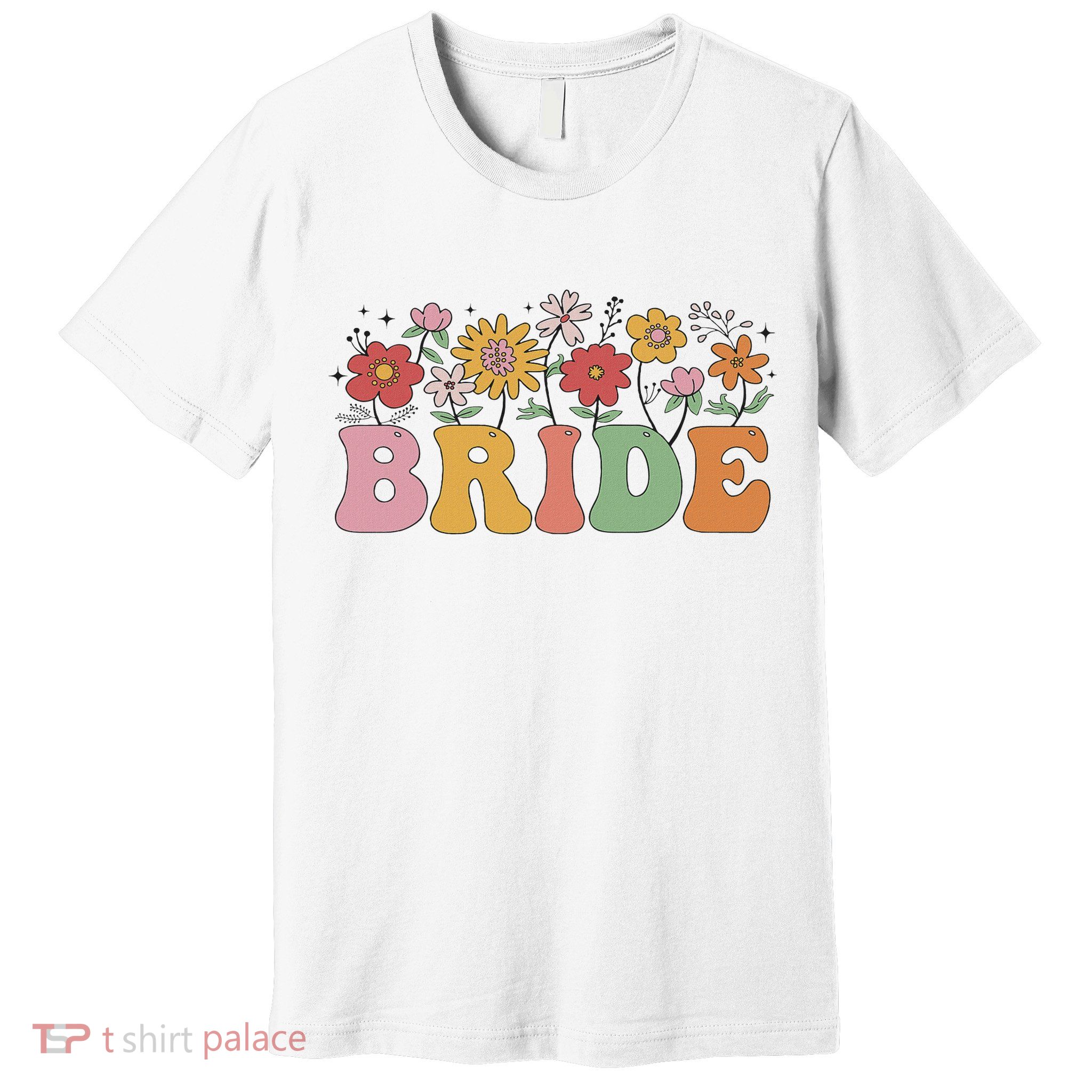 Bride Wildflower Floral Bridal Party Wedding Bachelorette Premium T-Shirt