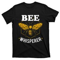 Bee Whisperer Funny Beekeeping & Beekeeper T-Shirt