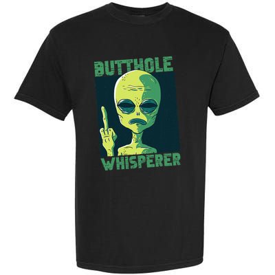 Butthole Whisperer Funny Aliens Sarcastic Adult Humour Garment-Dyed Heavyweight T-Shirt