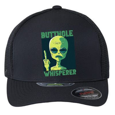 Butthole Whisperer Funny Aliens Sarcastic Adult Humour Flexfit Unipanel Trucker Cap