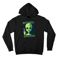 Butthole Whisperer Funny Aliens Sarcastic Adult Humour Hoodie