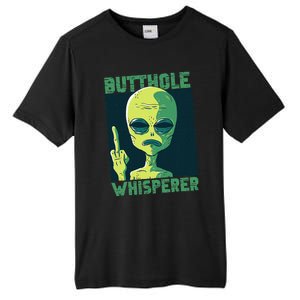 Butthole Whisperer Funny Aliens Sarcastic Adult Humour Tall Fusion ChromaSoft Performance T-Shirt