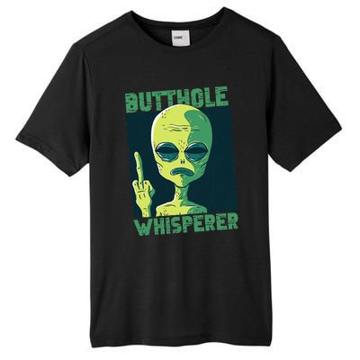 Butthole Whisperer Funny Aliens Sarcastic Adult Humour Tall Fusion ChromaSoft Performance T-Shirt