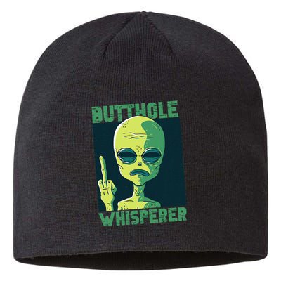 Butthole Whisperer Funny Aliens Sarcastic Adult Humour Sustainable Beanie