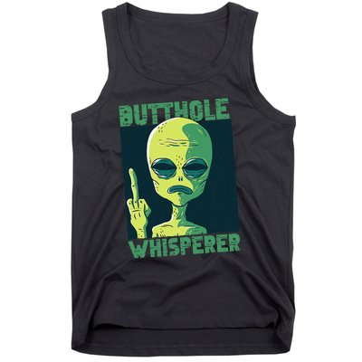 Butthole Whisperer Funny Aliens Sarcastic Adult Humour Tank Top