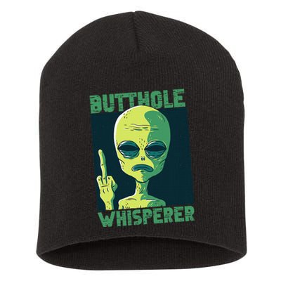 Butthole Whisperer Funny Aliens Sarcastic Adult Humour Short Acrylic Beanie