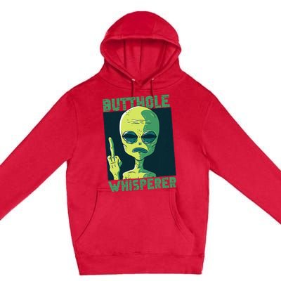 Butthole Whisperer Funny Aliens Sarcastic Adult Humour Premium Pullover Hoodie