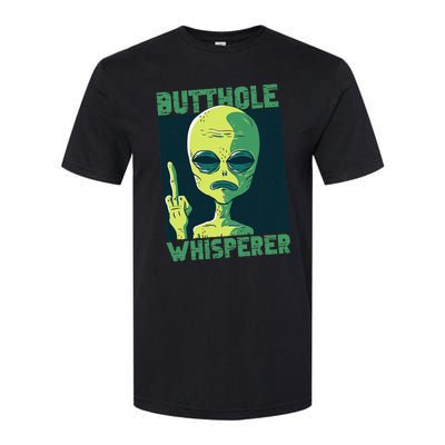 Butthole Whisperer Funny Aliens Sarcastic Adult Humour Softstyle CVC T-Shirt