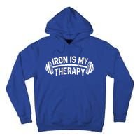 Bodybuilding Workout Funny Gift Iron Is My Therapy Gym Hoody Tall Hoodie