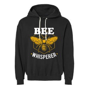 Bee Whisperer Funny Beekeeping & Beekeeper Garment-Dyed Fleece Hoodie