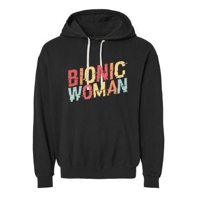 Bionic Woman Funny Injury And Surgery Garment-Dyed Fleece Hoodie