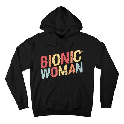 Bionic Woman Funny Injury And Surgery Hoodie