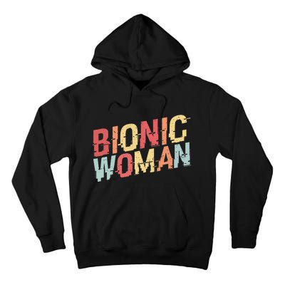 Bionic Woman Funny Injury And Surgery Tall Hoodie