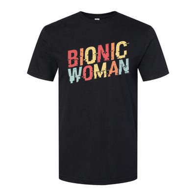 Bionic Woman Funny Injury And Surgery Softstyle CVC T-Shirt