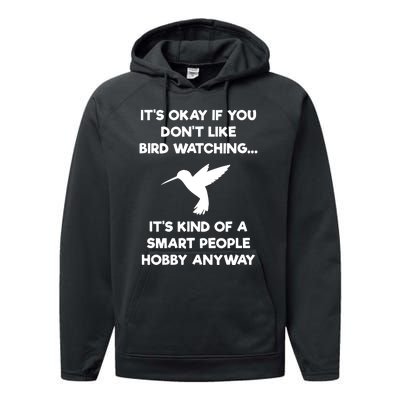 Bird Watching Funny Bird Watcher Smart People Performance Fleece Hoodie