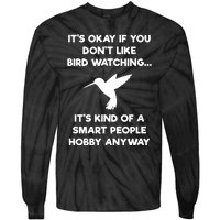 Bird Watching Funny Bird Watcher Smart People Tie-Dye Long Sleeve Shirt