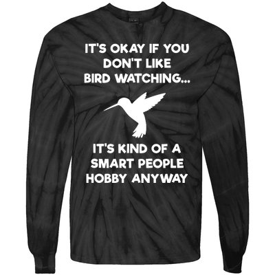 Bird Watching Funny Bird Watcher Smart People Tie-Dye Long Sleeve Shirt