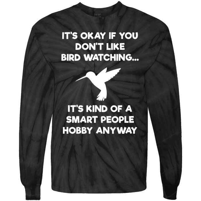 Bird Watching Funny Bird Watcher Smart People Tie-Dye Long Sleeve Shirt