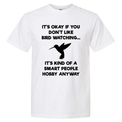 Bird Watching Funny Bird Watcher Smart People Garment-Dyed Heavyweight T-Shirt