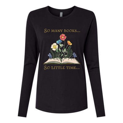 Book With Flower So Many Books Little Time Love To Read Womens Cotton Relaxed Long Sleeve T-Shirt