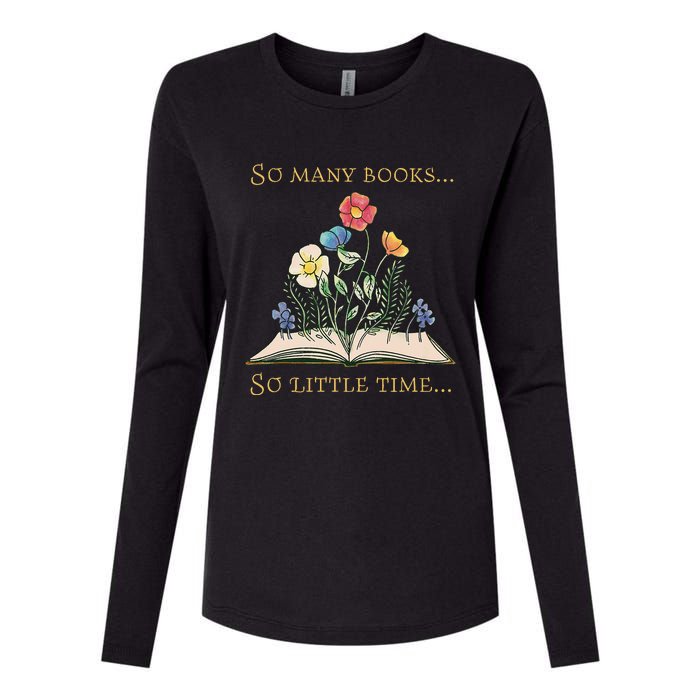 Book With Flower So Many Books Little Time Love To Read Womens Cotton Relaxed Long Sleeve T-Shirt