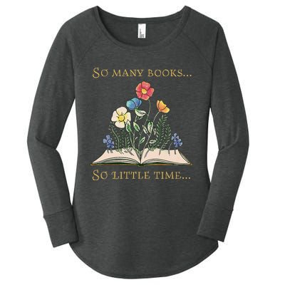 Book With Flower So Many Books Little Time Love To Read Women's Perfect Tri Tunic Long Sleeve Shirt