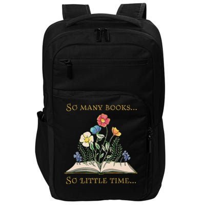 Book With Flower So Many Books Little Time Love To Read Impact Tech Backpack