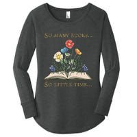 Book With Flower So Many Books Little Time Love To Read Women's Perfect Tri Tunic Long Sleeve Shirt