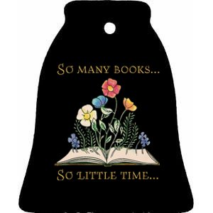 Book With Flower So Many Books Little Time Love To Read Ceramic Bell Ornament